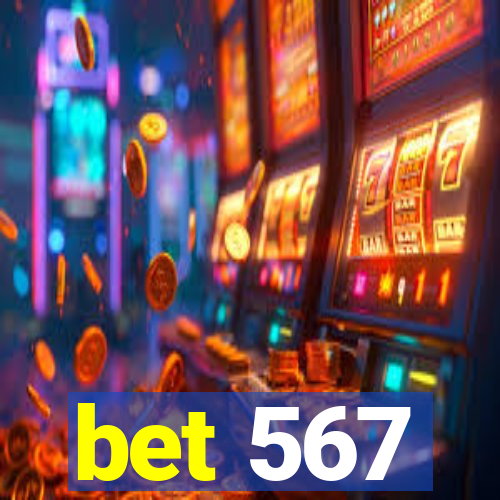 bet 567